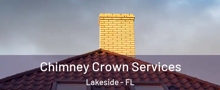 Chimney Crown Services Lakeside - FL