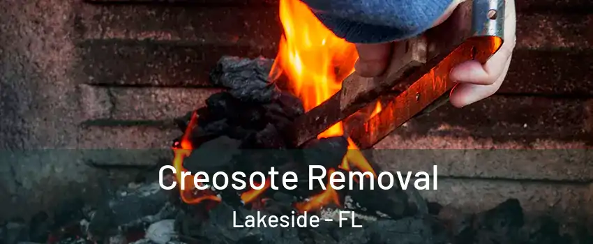  Creosote Removal Lakeside - FL
