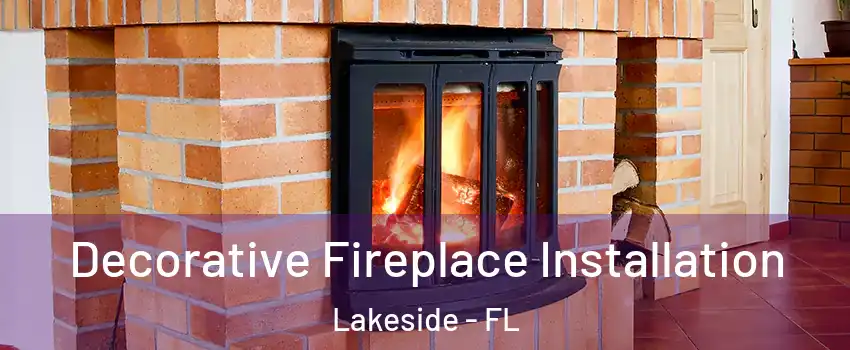  Decorative Fireplace Installation Lakeside - FL