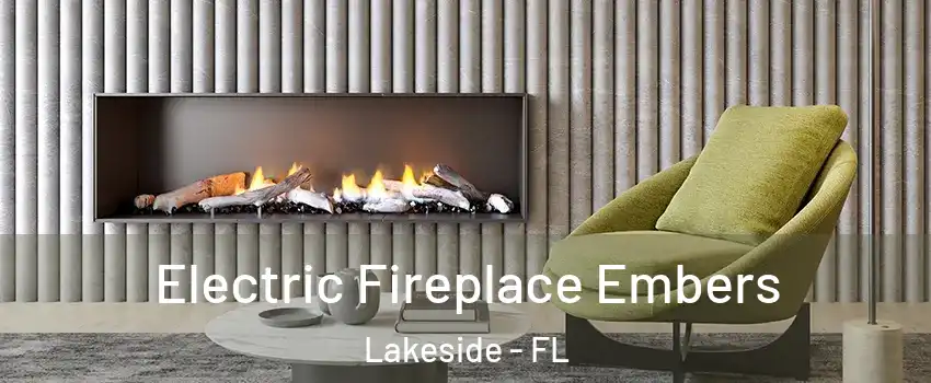  Electric Fireplace Embers Lakeside - FL