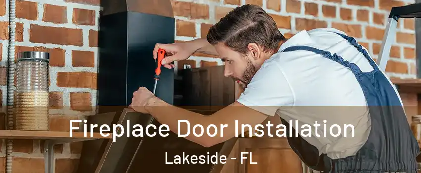  Fireplace Door Installation Lakeside - FL