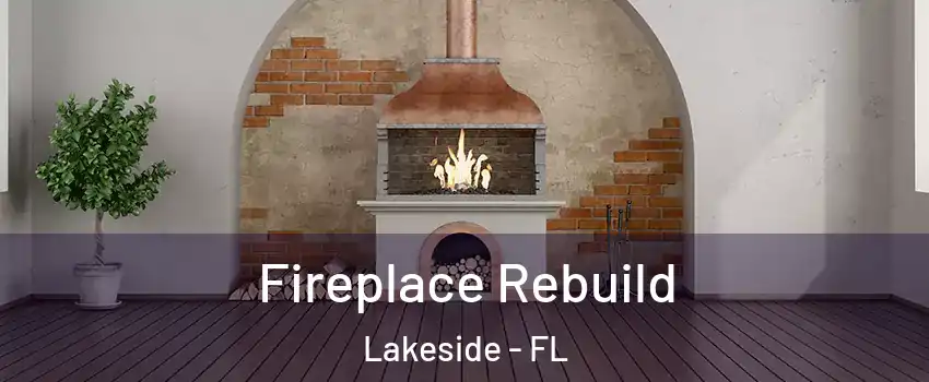  Fireplace Rebuild Lakeside - FL
