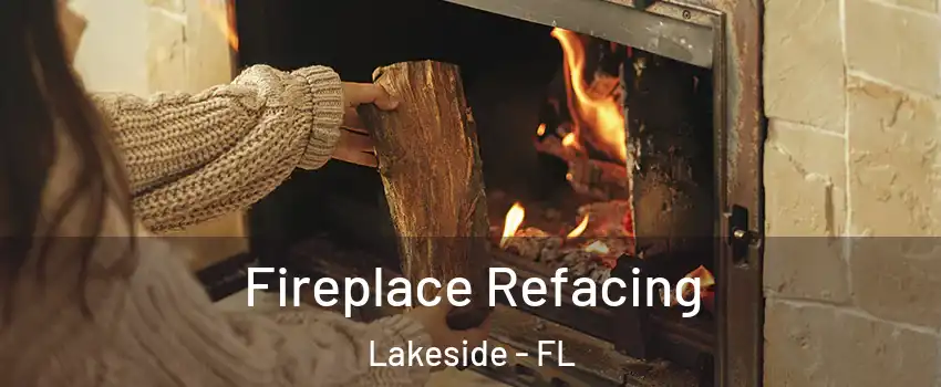  Fireplace Refacing Lakeside - FL