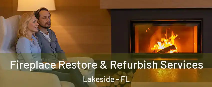  Fireplace Restore & Refurbish Services Lakeside - FL