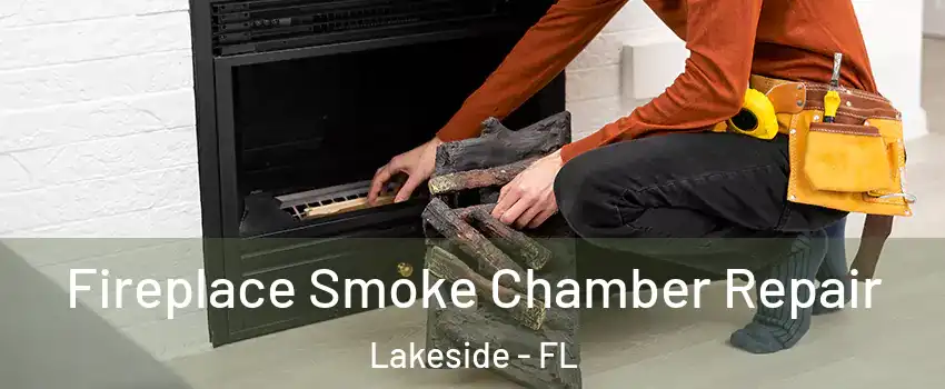 Fireplace Smoke Chamber Repair Lakeside - FL
