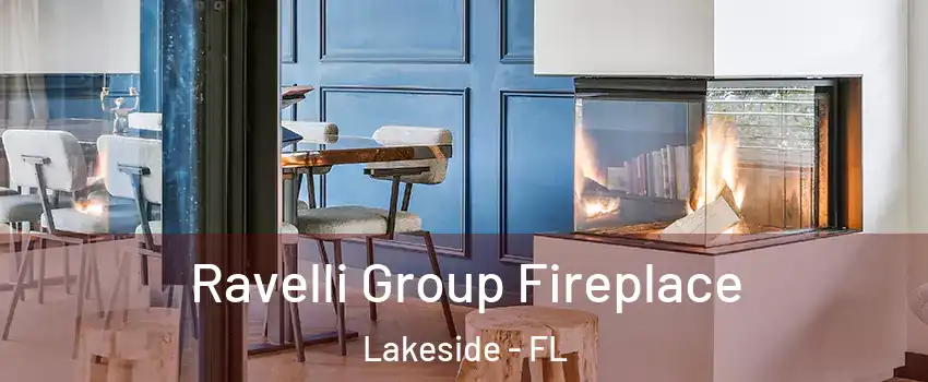  Ravelli Group Fireplace Lakeside - FL