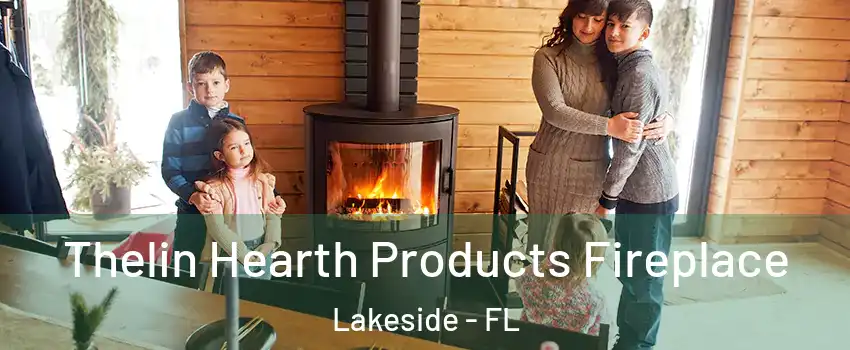  Thelin Hearth Products Fireplace Lakeside - FL