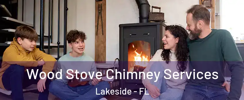  Wood Stove Chimney Services Lakeside - FL