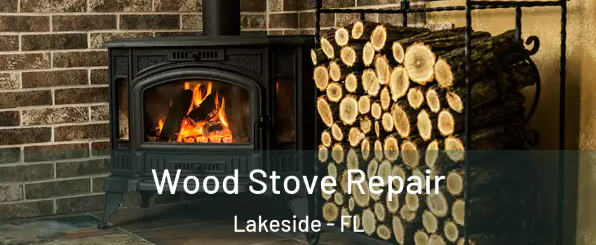  Wood Stove Repair Lakeside - FL